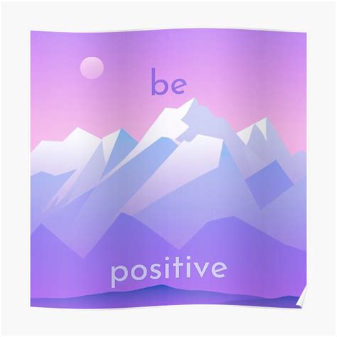 "Be positive - motivational quote" Poster for Sale by SJG-digital ...