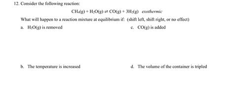 Solved Consider The Following Reaction Ch G H O G Chegg