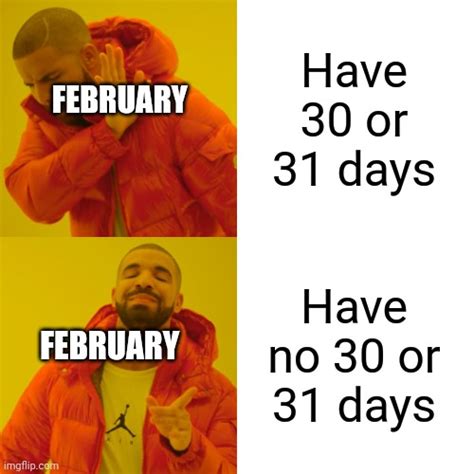 February Is Weird Imgflip