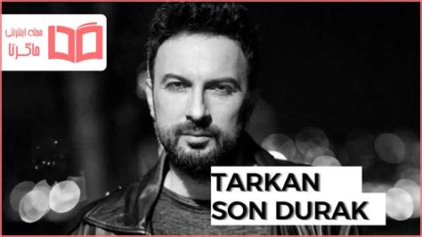 متن و ترجمه آهنگ Son Durak از Tarkan ماگرتا