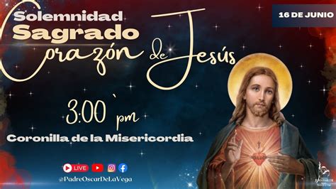 EN VIVOSOLEMNIDAD SAGRADO CORAZÓN DE JESÚS CORONILLA DE LA DIVINA