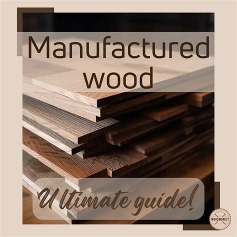 What is Manufactured Wood? (Types, Uses, Pros and Cons)