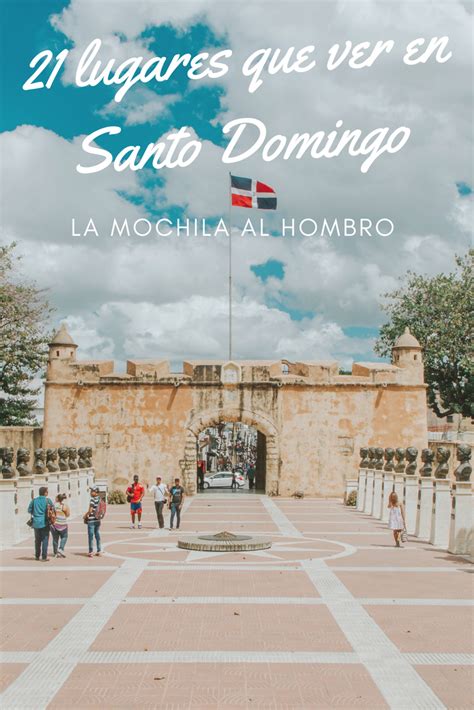 21 Lugares Que Ver En Santo Domingo Artofit