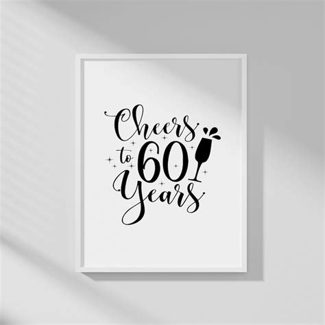 Cheers To 60 Years Svg 60th Birthday Svg Png Sixty Birthday Etsy