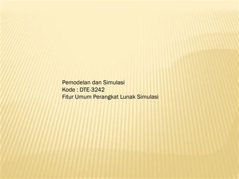 Fitur Umum Perangkat Lunak Simulasi Ppt