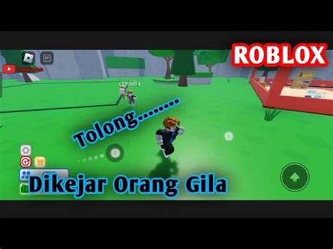 Mau Jadi YouTuber Malah Dikejar Orang Gila Roblox Android YouTube