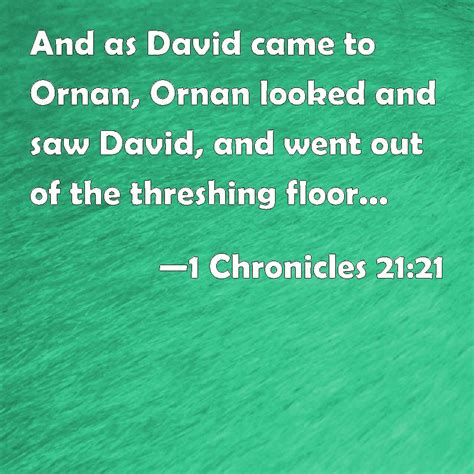 Chronicles And As David Came To Ornan Ornan Looked And Saw