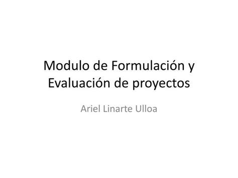 Ppt Modulo De Formulaci N Y Evaluaci N De Proyectos Powerpoint