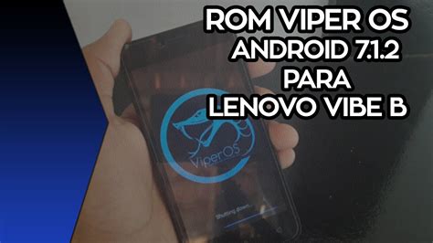 Rom para Lenovo Vibe B Viper OS ANDROID 7 1 INSTALAÇÃO YouTube