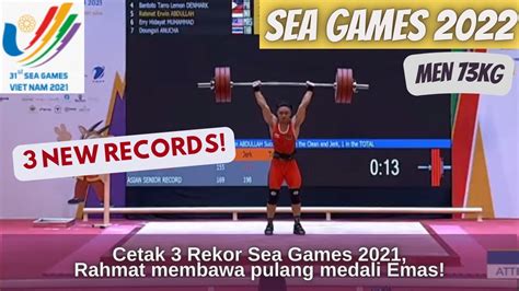 Rahmat Erwin Abdullah Pecahkan Rekor Sea Games Dan Medali Emas Full