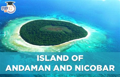 Andaman and Nicobar Islands, History, Climate, Map, Important Facts