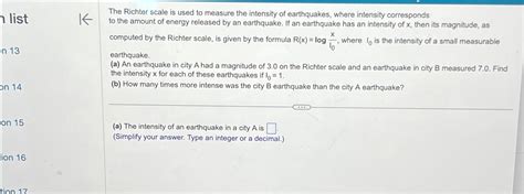 Solved Listthe Richter Scale Is Used To Measure The