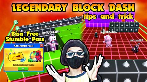 New Map Legendary Block Dash Tips Trick Gameplay New Update Stumble