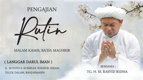 RE LIVE Pengajian Langgar Darul Iman TGH M Rasyid Ridha Kitab