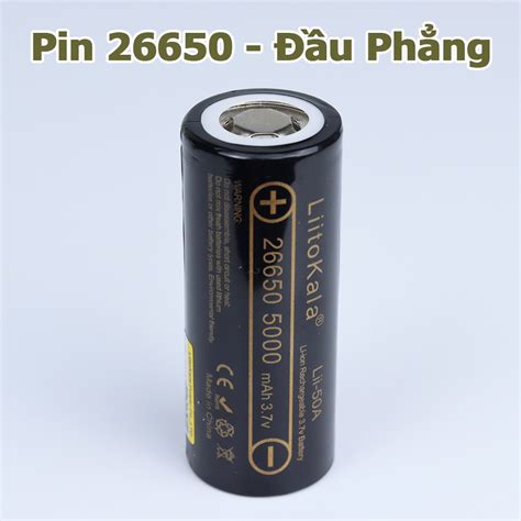 Pin Lithium ion pin sạc 3 7V 26650 5000mAh Liitokala Lii 50A Shopee