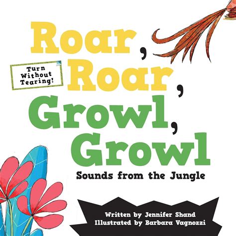 Amazon.com: Roar, Roar, Growl, Growl: Sounds from the Jungle (Turn