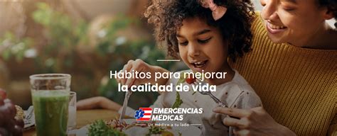 Hábitos Para Mejorar La Calidad De Vida Emergencias Médicas