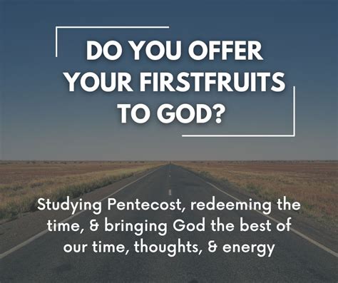 What Does It Mean To Offer God Your Firstfruits