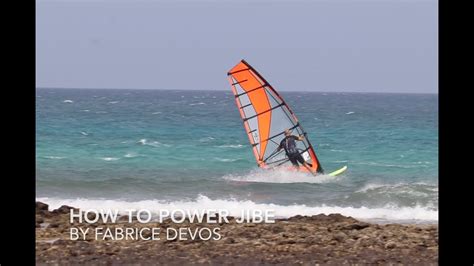 How To Power Jibe On A Windsurf Fun Board Youtube