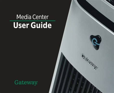 Gateway Media Center User Guide