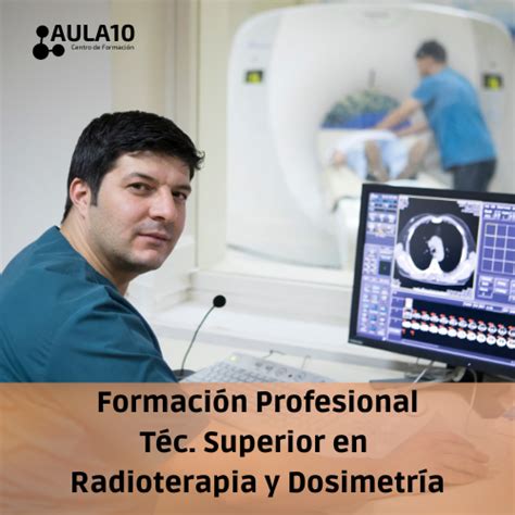 FP Técnico Superior En Radioterapia Y Dosimetría Aula 10 Centro De