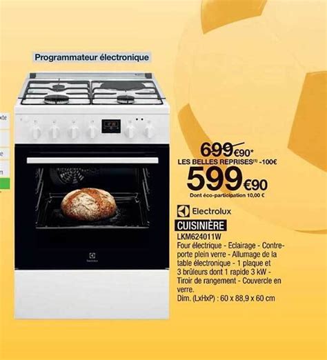 Promo Cuisini Re Electrolux Chez Proxi Confort