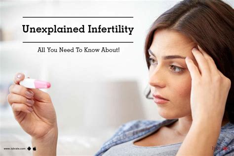 Unexplained Infertility All You Need To Know About By Dr Abhishek