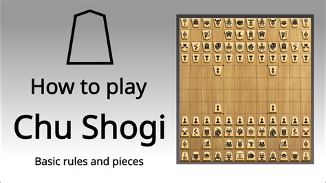 Chu Shogi How To Play Part 1 2 Using Internationalized Piece Set