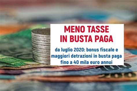 Stipendio Di Luglio Bonus Fiscale E Meno Tasse In Busta Paga