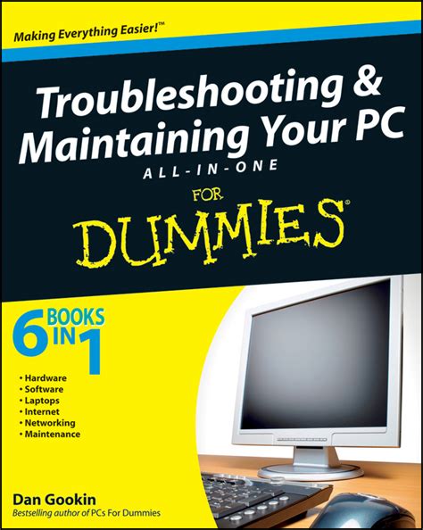 Dan Gookin Troubleshooting And Maintaining Your PC All In One Desk