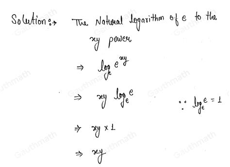 Solved: What is the natural logarithm of e to the xy power?[algebra ...