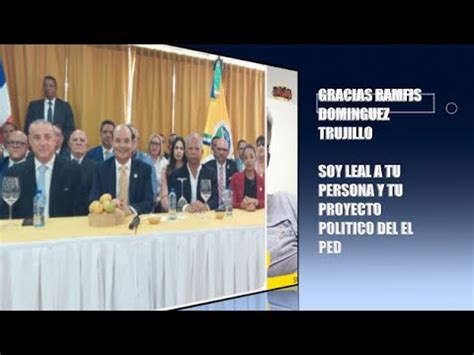 GRACIAS SR PRESIDENTE RAMFIS DOMINGUEZ TRUJILLO DEL PED RUMBO AL 2024