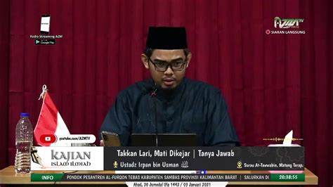 LIVE Ustadz Irpan Bin Usman Takkan Lari Mati Dikejar YouTube