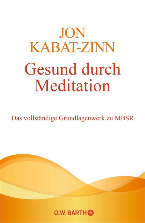 Gesund Durch Meditation Von Jon Kabat Zinn EBook Thalia