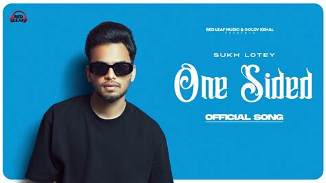 One Sided Sukh Lotey Punjabi Songs 2023 Punjabi Songs 2023 Red