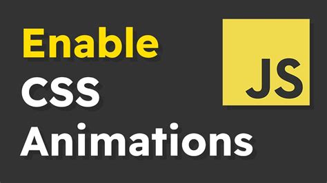 The Best Way To Enable Css Animations With Javascript Youtube