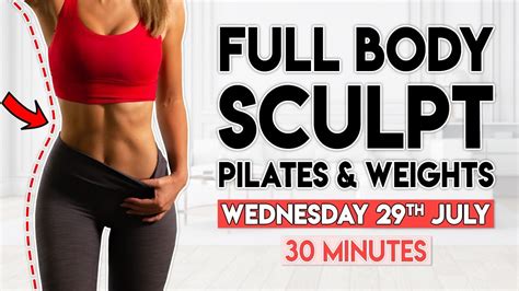 Full Body Tone And Sculpt Pilates And Weights 30 Minute Workout Youtube