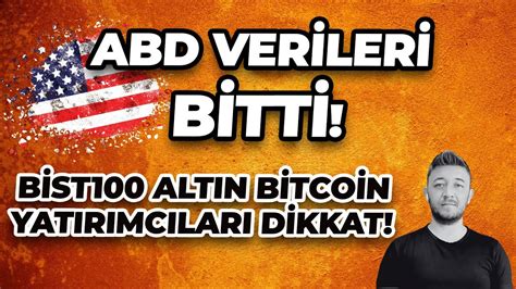 Abd Ver Ler B Tt B St Altin B Tco N Yatirimcilari D Kkat Youtube