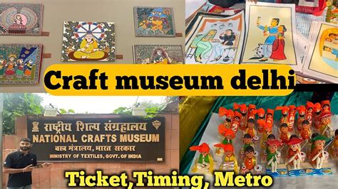 National Craft Museum Delhi Craft Museum All Details Craft Museum