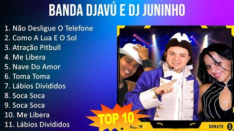 Banda Djav E Dj Juninho Portugal Maiores Sucessos N O