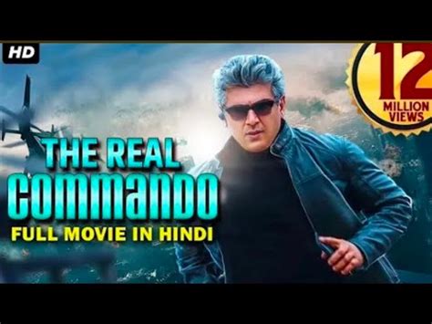 The Real Comando Ajith Kumar New Hindi Dubbed Movies Ajith