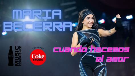 Maria Becerra Cuando Hacemos El Amor En Vivo Ccme Youtube