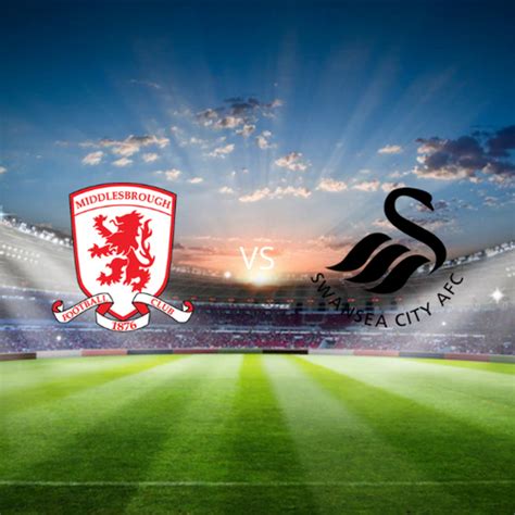 Middlesbrough Fc Vs Swansea City Fc Efl Championship