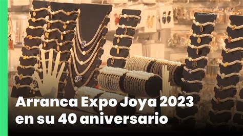 Arranca Expo Joya En Su Aniversario Jalisco Noticias Youtube