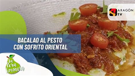 Bacalao Al Pesto Con Sofrito Oriental Lpl Pgm Receta Youtube