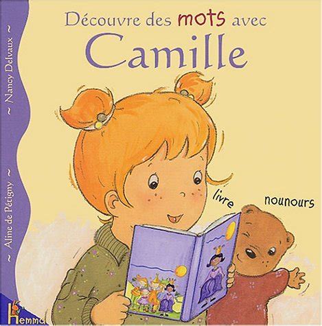 D Couvre Les Mots Avec Camille By Aline De P Tigny Goodreads