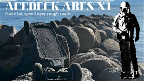 Acedeck Ares X1 Made 4 Speed Over Rough Roads Youtube