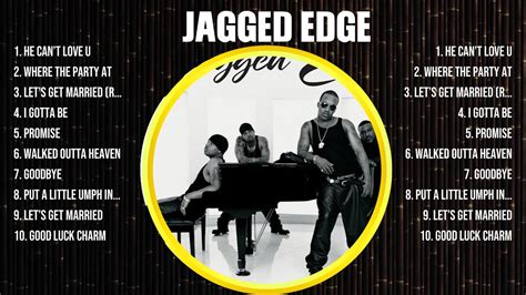 Jagged Edge Greatest Hits Full Album Full Album Top Hits Of All