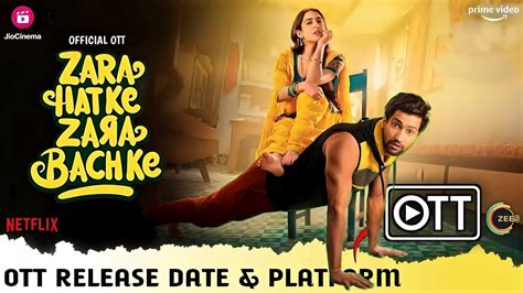 Zara Hatke Zara Bachke Official OTT Release Date Zara Hatke Zara