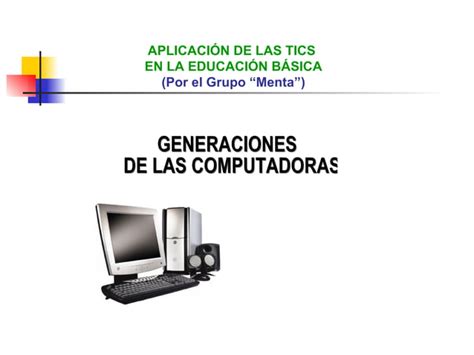 Generaciones Del Pc Ppt Descarga Gratuita